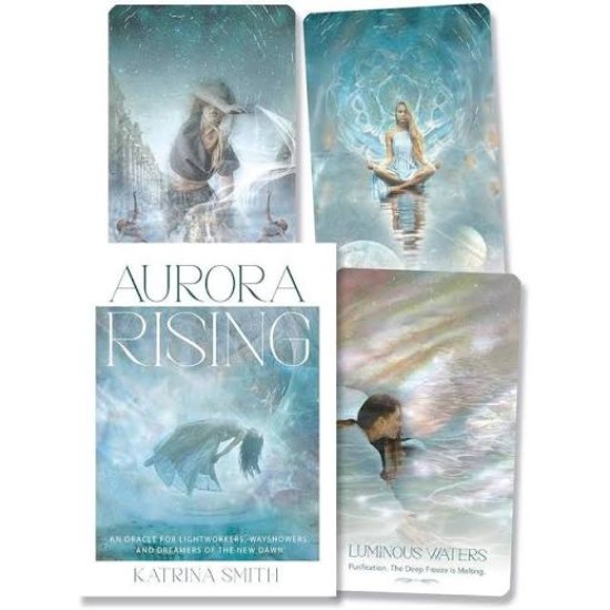 Aurora Rising Oracle: An Oracle for Lightworkers, Wayshowers and Dreamers of the New Dawn 