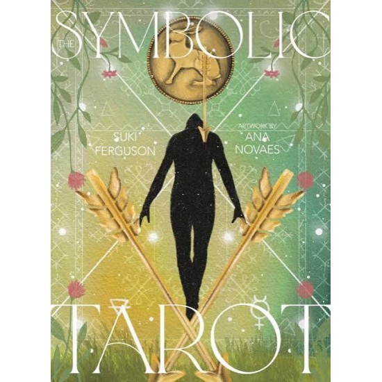 The Symbolic Tarot: Mythic Meanings within Everyday Objects 