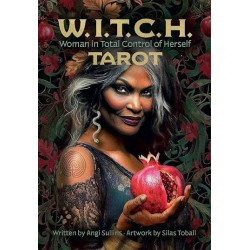 W.I.T.C.H. Tarot: Woman in Total Control of Herself 