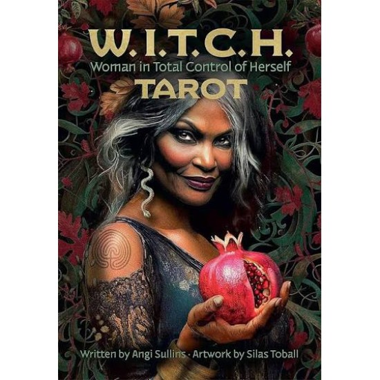 W.I.T.C.H. Tarot: Woman in Total Control of Herself 