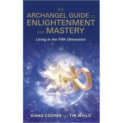 The Archangel Guide to Enlightenment and Mastery