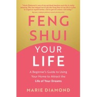 Feng Shui Your Life