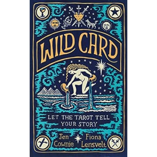 Wild Card: Let the Tarot Tell Your Story