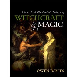 The Oxford Illustrated History of Witchcraft and Magic