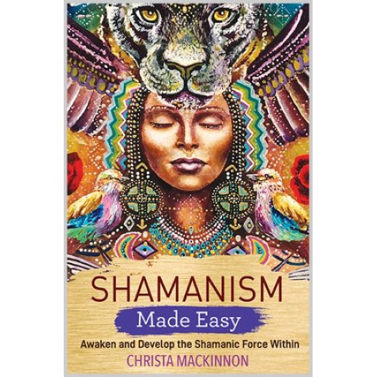Shamanism Made Easy Shamanism Made Easy