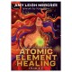 The Atomic Element Healing Oracle The Atomic Element Healing Oracle