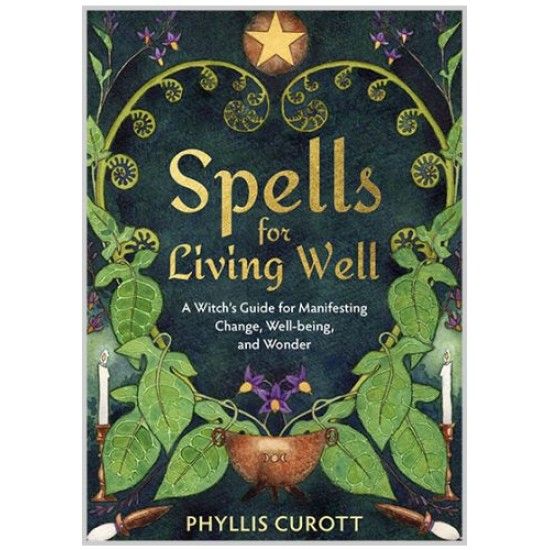 Spells for Living Well Spells for Living Well