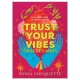 Trust Your Vibes Oracle Cards Trust Your Vibes Oracle Cards
