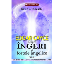 Edgar Cayce despre Ingeri si Fortele Angelice