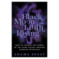 Black Moon Lilith Rising - Adama Sesay