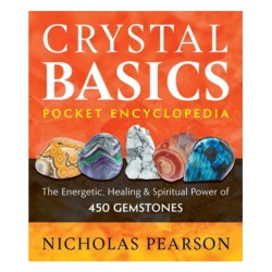 Crystal Basics Pocket Encyclopedia - Nicholas Pearson