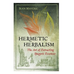 Hermetic Herbalism - Jean Mavéric