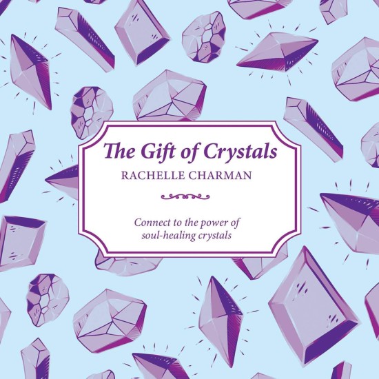 The Gift Of Crystals