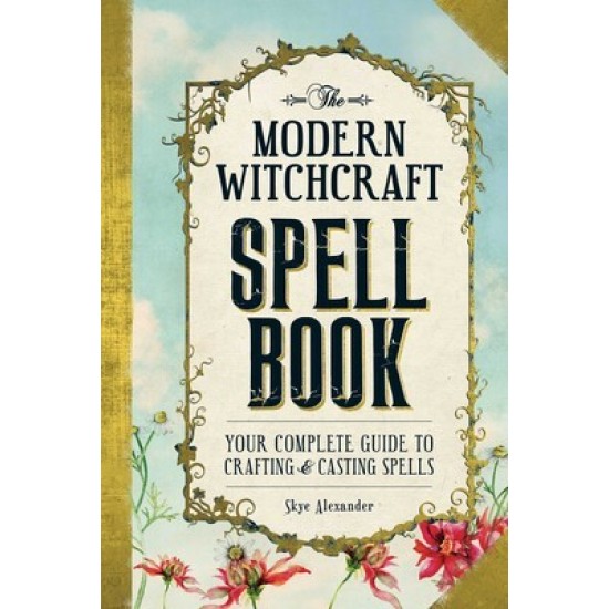 The Modern Witchcraft Spell Book