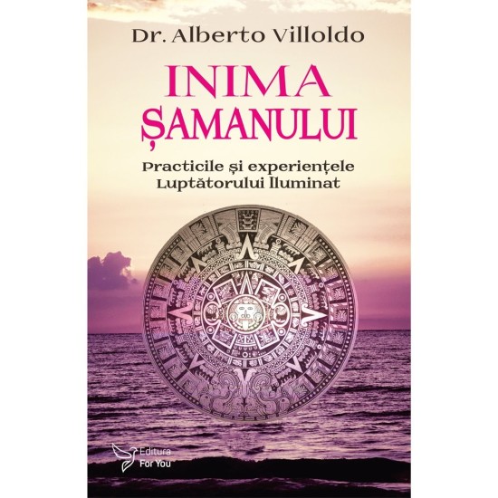 Inima samanului – Alberto Villoldo