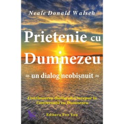 Prietenie cu Dumnezeu (editia I) – Neale Donald Walsch