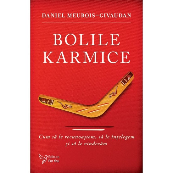 Bolile karmice – Daniel Meurois-Givaudan