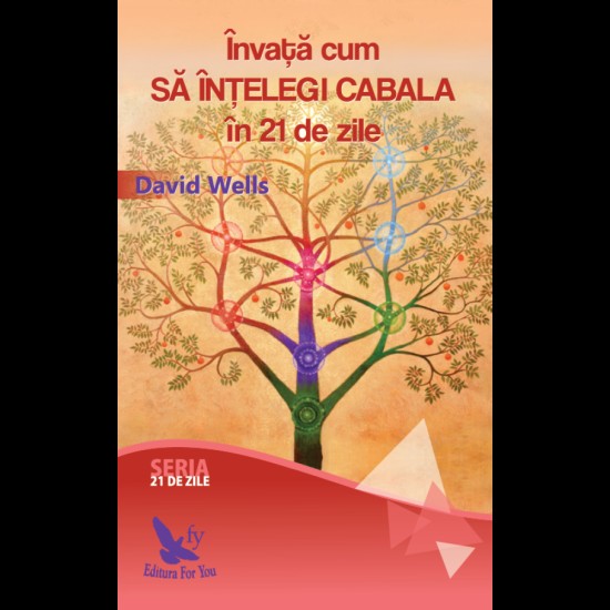 Invata cum sa intelegi Cabala in 21 de zile – David Wells