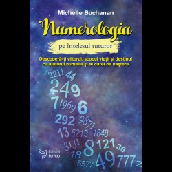 Numerologia pe intelesul tuturor - Michelle Buchanan