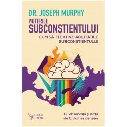 Puterile subconștientului – Dr. Joseph Murphy