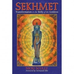 Sekhmet - Transformation in the Belly of the Goddess