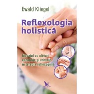 Reflexologia holistică – Ewald Kliegel