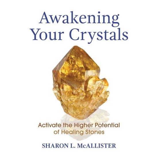 Awakening Your Crystals