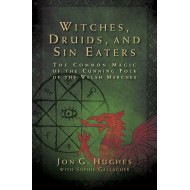 Witches, Druids, and Sin Eaters