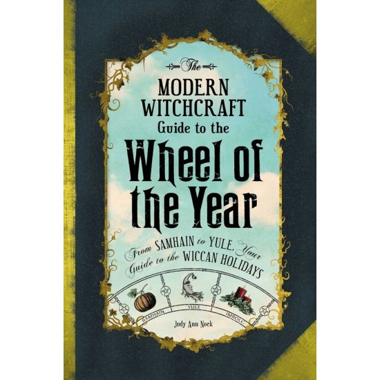 The Modern Witchcraft Guide to the Wheel of the Year