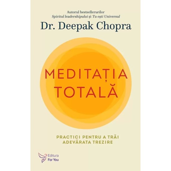 Meditatia Totala - Deepak Chopra