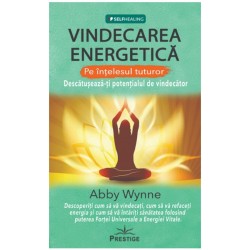 Vindecarea Energetica pe intelesul tuturor - Abby Wynne