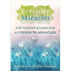Everyday Miracles - A 50-Card Deck of Lessons from A Course in Miracles
