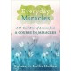 Everyday Miracles - A 50-Card Deck of Lessons from A Course in Miracles