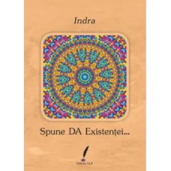 Indra - Spune DA existentei