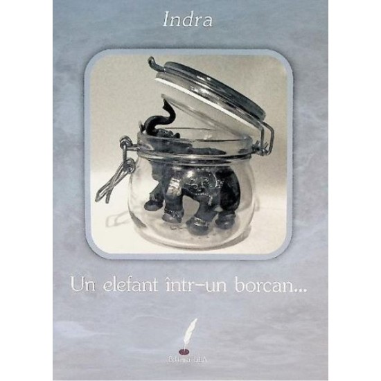 Indra - Un elefant intr-un borcan