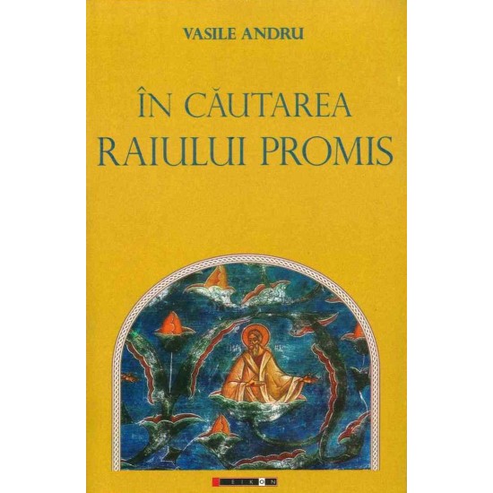 In cautarea Raiului promis - Vasile Andru