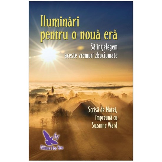 Iluminari pentru o noua era