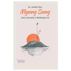  Myung Sung. Arta coreeană a Meditației vii - Dr. Jenelle Kim