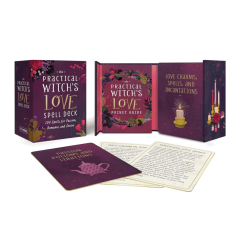 The Practical Witch's Love Spell Deck: 100 Spells for Passion, Romance, and Desire