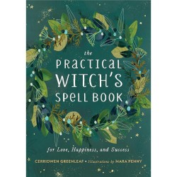 The Practical Witch's Spell Book: For Love, Happiness, and Success