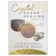 Crystal Sound Healing Oracle